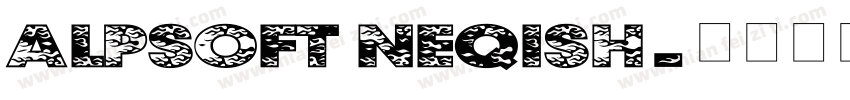 Alpsoft Neqish字体转换